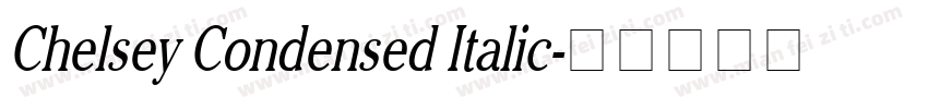 Chelsey Condensed Italic字体转换